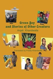 Green Boy and Stories of Other Creators, Khandwalla Pradip