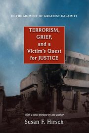 In the Moment of Greatest Calamity, Hirsch Susan F.