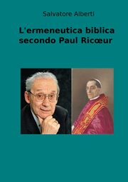 L'ermeneutica biblica secondo Paul Ric?ur, Alberti Salvatore