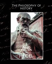 The Philosophy of History (New Edition), Hegel