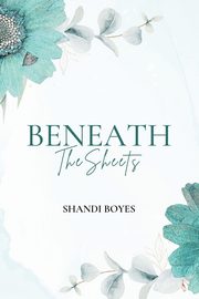 Beneath the Sheets - Discreet, Boyes Shandi