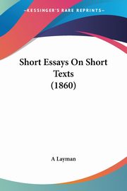 Short Essays On Short Texts (1860), A Layman