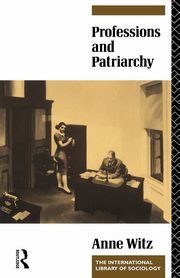Professions and Patriarchy, Witz Anne