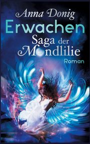 Erwachen, Donig Anna