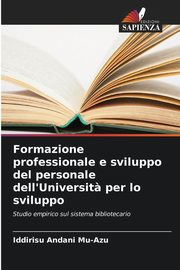 Formazione professionale e sviluppo del personale dell'Universit? per lo sviluppo, Mu-Azu Iddirisu Andani