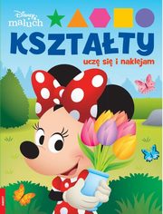 ksiazka tytu: Disney Maluch Ksztaty Ucz Si I Naklejam autor: 