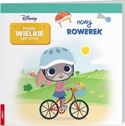 ksiazka tytu: Disney Mae Wielkie Sprawy Nowy Rowerek autor: 