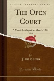 ksiazka tytu: The Open Court, Vol. 18 autor: Carus Paul