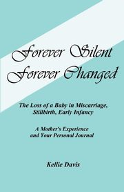 ksiazka tytu: Forever Silent, Forever Changed autor: Davis Kellie