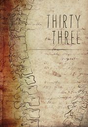 Thirty Three, 
