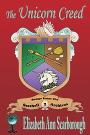 The Unicorn Creed, Scarborough Elizabeth Ann