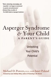 Asperger Syndrome and Your Child, Poland Janet