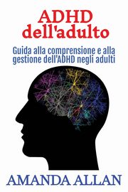 ADHD dell'adulto, Allan Amanda