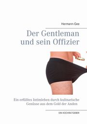 Der Gentleman und sein Offizier, Gee Hermann