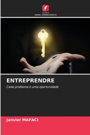 ENTREPRENDRE, MAFACI Janvier