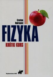 Fizyka krtki kurs, Bobrowski Czesaw