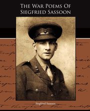 The War Poems Of Siegfried Sassoon, Sassoon Siegfried