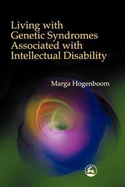 Living with Genetic Syndromes Associated with Intellectual Disability, Hogenboom Marga