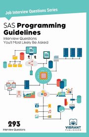 SAS Programming Guidelines Interview Questions You'll Most Likely Be Asked, 