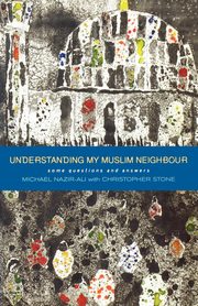 Understanding My Muslim Neighbour, Nazir-Ali Michael