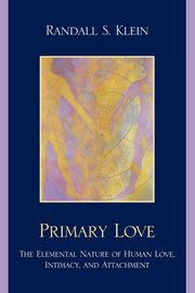 ksiazka tytu: Primary Love autor: Klein Randall S.