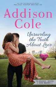 Unraveling the Truth About Love, Cole Addison