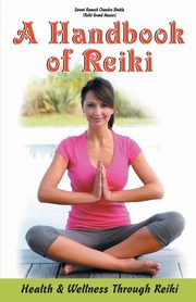 A Handbook of Reiki, Shukla Swami Ramesh Chandra