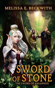 Sword of Stone, Beckwith Melissa E