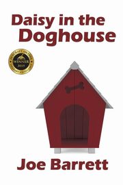 Daisy in the Doghouse, Barrett Joe