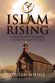 Islam Rising, Koehle Orlean