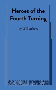Heroes of the Fourth Turning, Arbery Will