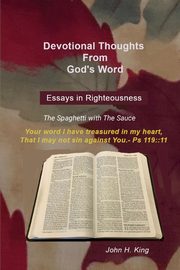 Essays in God's Righteousness, King John H.