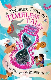 A Treasure Trove of Timeless Tales, Srinivasan Shobha Tharoor