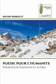 ksiazka tytu: POESIE POUR L'HUMANITE autor: MERBOUTI HOCINE