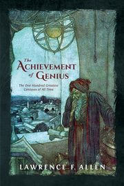 The Achievement of Genius, Allen Lawrence F.