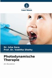 Photodynamische Therapie, Gore Dr. Isha