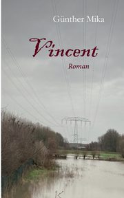 Vincent, Mika Gnther