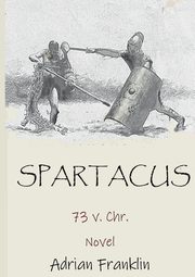 Spartacus, Franklin Adrian