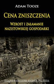 ksiazka tytu: Cena zniszczenia autor: Tooze Adam