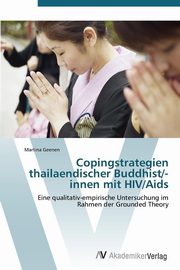 ksiazka tytu: Copingstrategien thailaendischer Buddhist/-innen mit HIV/Aids autor: Geenen Martina