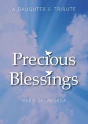 Precious Blessings, Delacerda Mary