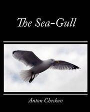 The Sea-Gull, Checkov Anton