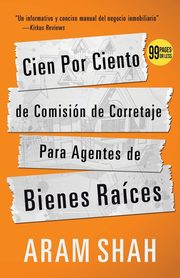 Cien Por Ciento de Comisin de Corretaje Para Agentes de Bienes  Races, Shah Aram