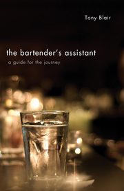 The Bartender's Assistant, Blair Tony