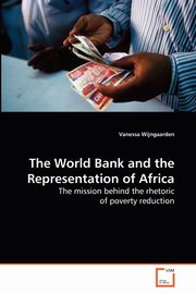 The World Bank and the Representation of Africa, Wijngaarden Vanessa