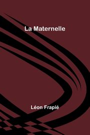 La Maternelle, Frapi Lon