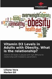 Vitamin D3 Levels in Adults with Obesity, What is the relationship?, Vera Liliana
