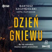 Dzie gniewu, Szczygielski Bartosz