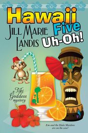 Hawaii Five Uh-Oh, Landis Jill Marie