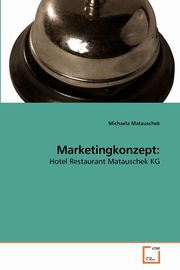 ksiazka tytu: Marketingkonzept autor: Matauschek Michaela